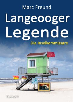 Langeooger Legende. Ostfrieslandkrimi - Freund, Marc