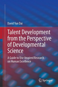 Talent Development from the Perspective of Developmental Science (eBook, PDF) - Dai, David Yun