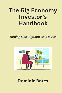 The Gig Economy Investor's Handbook - Bates, Dominic