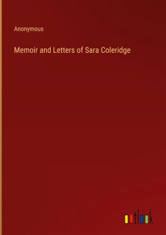 Memoir and Letters of Sara Coleridge - Anonymous