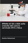 Effetto di SA e ASA sulla crescita del cancro cervicale HT3 e HeLa