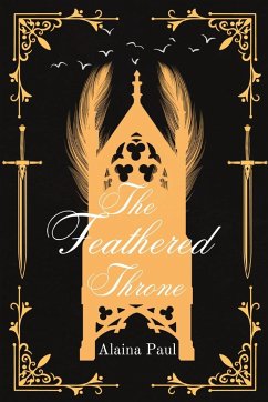 The Feathered Throne - Paul, Alaina