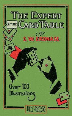 The Expert at the Card Table (Hey Presto Magic Book) - Erdnase, S. W.