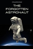 The Forgotten Astronaut