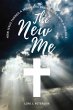 The New Me. How Jesus Turned a... - Bild 1