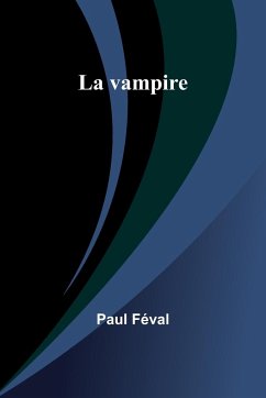 La vampire - Féval, Paul