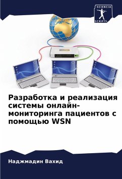 Razrabotka i realizaciq sistemy onlajn-monitoringa pacientow s pomosch'ü WSN - Vahid, Nadzhmadin