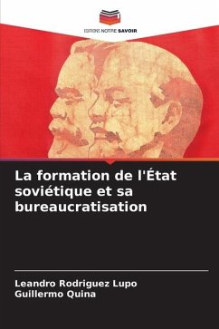 La formation de l'État soviétique et sa bureaucratisation - Rodríguez Lupo, Leandro;Quiña, Guillermo