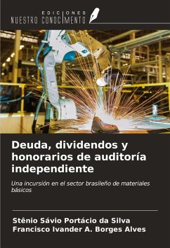 Deuda, dividendos y honorarios de auditoría independiente - Portácio Da Silva, Stênio Sávio; A. Borges Alves, Francisco Ivander