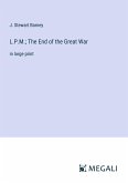 L.P.M.; The End of the Great War