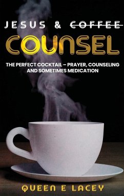 Jesus & Coffee Counsel - E. Lacey, Queen