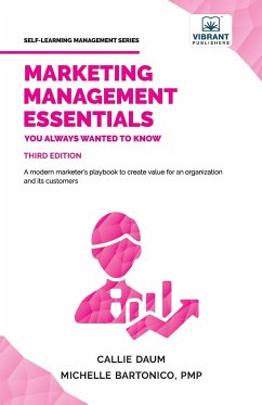 Marketing Management Essentials You Always Wanted To Know - Publishers, Vibrant; Daum, Callie; Bartonico, Michelle