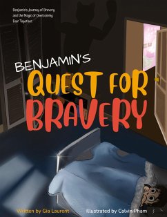 BENJAMIN'S QUEST FOR BRAVERY - Laurent, Gia