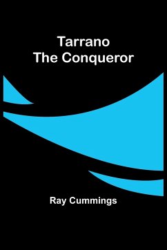 Tarrano the Conqueror - Cummings, Ray