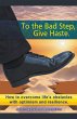To the Bad Step, Give Haste. - Bild 1