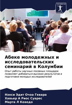 Abeke molodezhnyh i issledowatel'skih seminarij w Kolumbii - Ochoa Gewara, Nänsi Jedit;Rios Suares, Haw'er A;Kewedo, Marta L Abeke molodezhnyh i issledowatel'skih seminarij w Kolumbii - Ochoa Gewara, Nänsi Jedit;Rios Suares, Haw'er A;Kewedo, Marta L