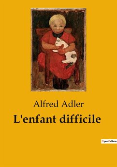 L'enfant difficile - Adler, Alfred