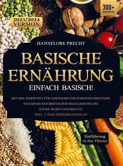 Basische Ernährung ¿ Einfach Basisch! - Hannelore Precht