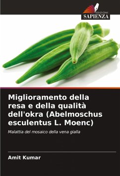 Miglioramento della resa e della qualità dell'okra (Abelmoschus esculentus L. Moenc) - Kumar, Amit