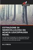 ESTRAZIONE DI NANOCELLULOSA DA ACACIA LEUCOPHLOEA ROXB.