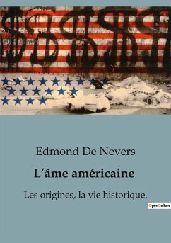 L¿âme américaine - De Nevers, Edmond