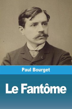 Le Fantôme - Bourget, Paul