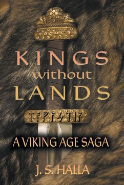 Kings Without Lands. A Viking Age Saga - Halla, J S