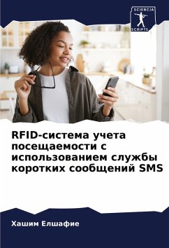 RFID-sistema ucheta poseschaemosti s ispol'zowaniem sluzhby korotkih soobschenij SMS - Elshafie, Hashim