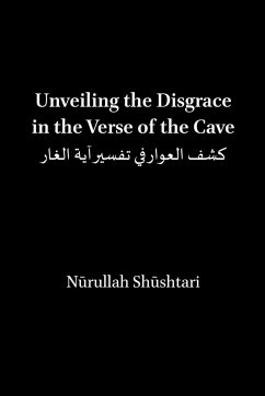 Unveiling the Disgrace in the Verse of the Cave - Shushtari, Nurullah