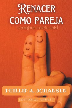 Renacer Como Pareja - Johansen, Phillip A.