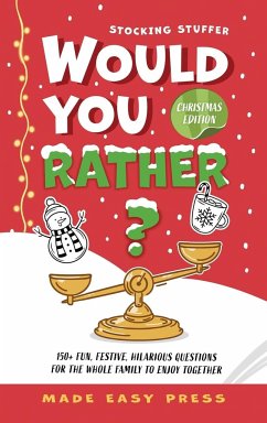 Stocking Stuffer Would You Rather? Christmas Edition - Made Easy Press