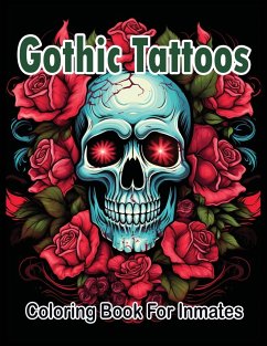 Gothic Tattoos coloring book for Inmates - Publishing LLC, SureShot Books