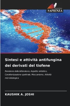 Sintesi e attività antifungina dei derivati del tiofene - JOSHI, KAUSHIK A.