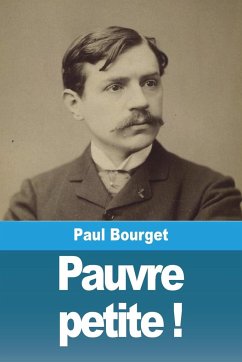 Pauvre petite ! - Bourget, Paul