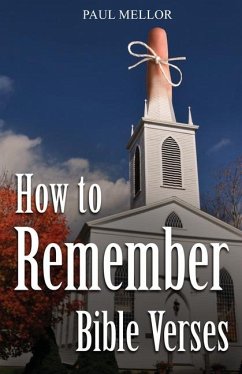 How to Remember Bible Verses - Mellor, Paul