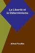 La Liberté et le Déterminisme - Bild 1