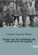 Essais sur les relations du travail... - Bild 1