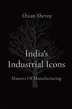 India's Industrial Icons - Sheroy, Ehsan