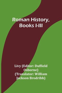 Roman History, Books I-III - Livy