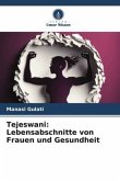 Tejeswani: Lebensabschnitte von Frauen und Gesundheit