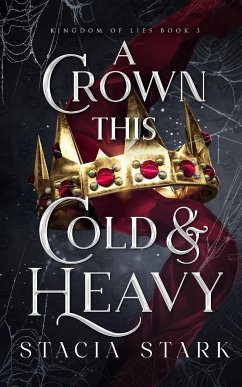 A Crown This Cold and Heavy - Stark, Stacia