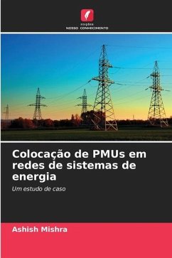 Colocação de PMUs em redes de sistemas de energia - Mishra, Ashish