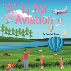 A is for Aviation - Pillman, Darrin Eugene