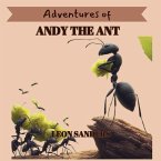 Adventures of Andy The Ant