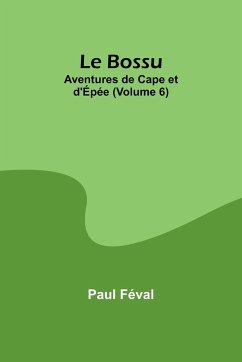 Le Bossu - Féval, Paul