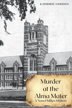 Murder at the Alma Mater - Anderson, Katherine