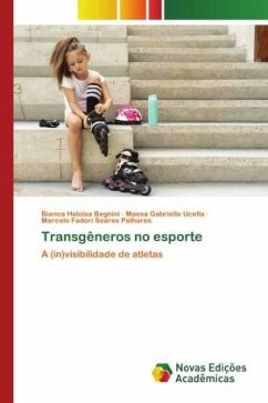 Transgêneros no esporte - Begnini, Bianca Heloisa;Ucella, Maesa Gabrielle;Palhares, Marcelo Fadori Soares