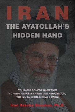 The Ayatollah's Hidden Hand - Sheehan, Ivan Sascha