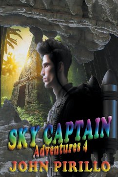 Sky Captain Adventures 4 - Pirillo, John