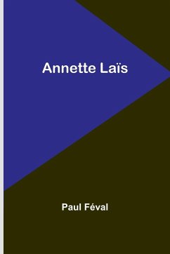 Annette Laïs - Féval, Paul